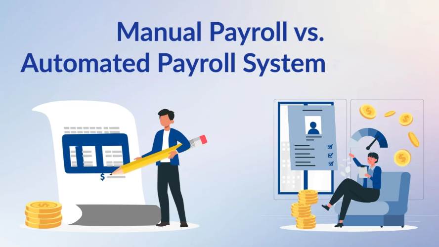 Why Automated Payroll Is Better Than Manual Payroll in 2025